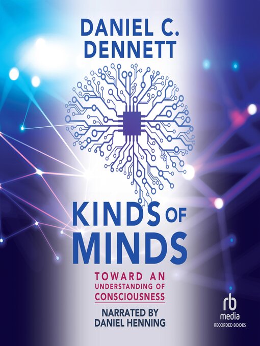 Title details for Kinds of Minds by Daniel C. Dennett - Wait list